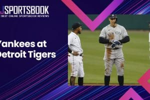 NEW YORK YANKEES AT DETROIT TIGERS BETTING PREVIEW